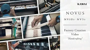 Kawai NOVUS Series Hybrid Piano | Factory creation video - "Handcrafting"