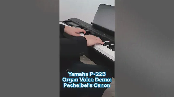 Yamaha P-225 Digital Piano Demo: Pachelbel's Canon by Popplers Music