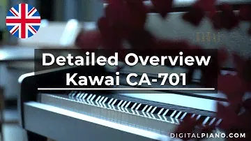 Kawai CA-701 Detailed Overview | Digitalpiano.com