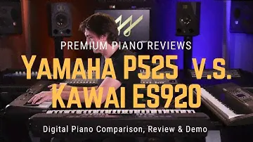 🎹 Piano Showdown: Yamaha P-525 vs. Kawai ES920 - Which Wins the Battle of Sound? 🎹