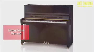 Đàn Piano Kawai K300 - 6 màu sắc tùy chọn cho người chơi đàn