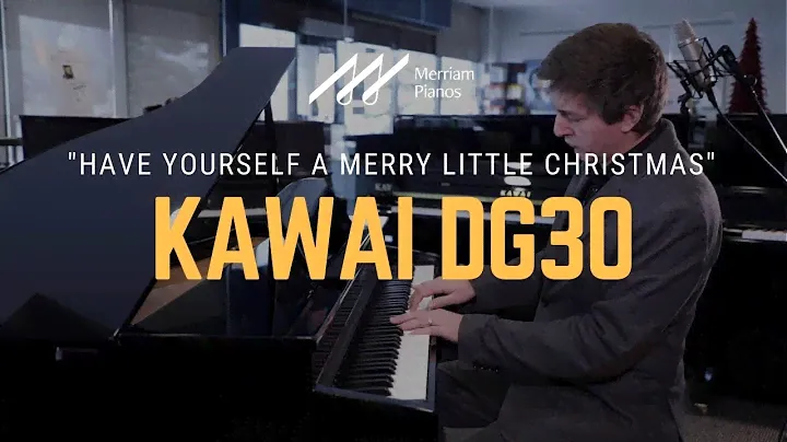 🎹Kawai DG30 Digital Grand Piano Demo - "Have Yourself a Merry Little Christmas”🎹