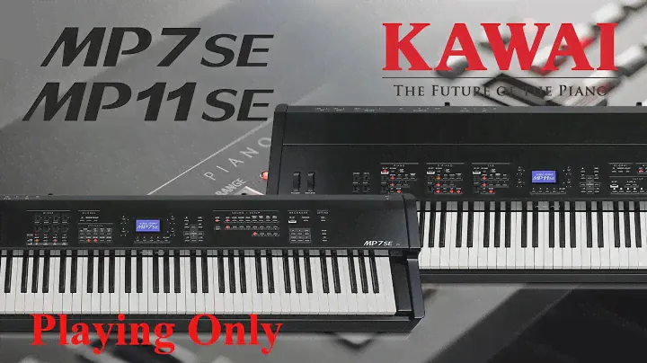 KAWAI MP11SE / MP7SE - Playing only
